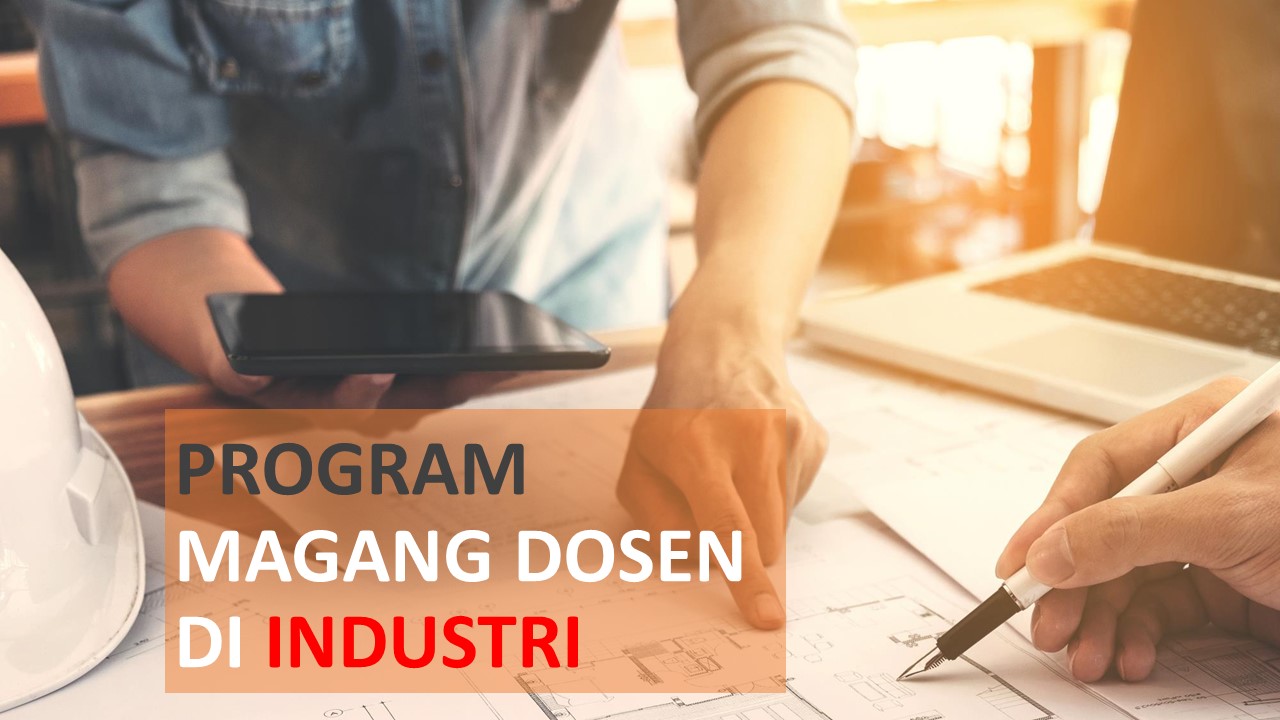 MAGANG DOSEN DI INDUSTRY